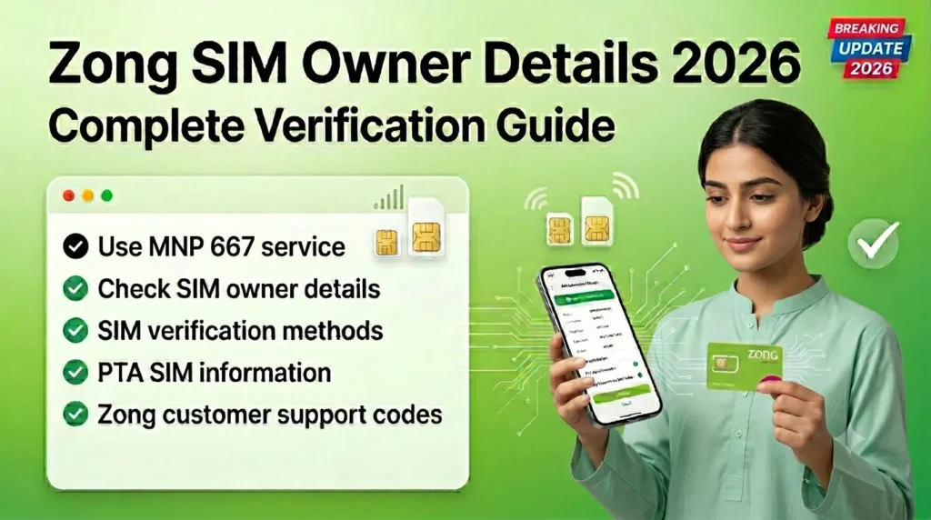 Zong SIM Owner Details 2026 – Check Owner Name, CNIC & SIM Information